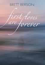 First Loves Are Forever (My True-Life Fairy Tale)