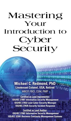 Mastering Your Introduction to Cyber Security