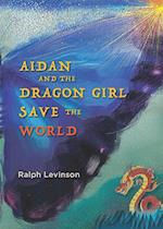 Aidan and the Dragon Girl Save the World