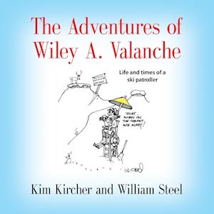 The Adventures of Wiley A. Valanche