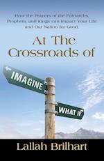 AT THE CROSSROADS OF IMAGINE WHAT IF