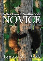 Notes from a Northwoods Novice