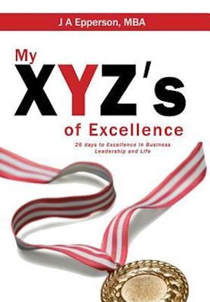 My XYZs of Excellence