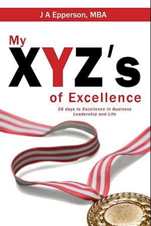 My XYZs of Excellence