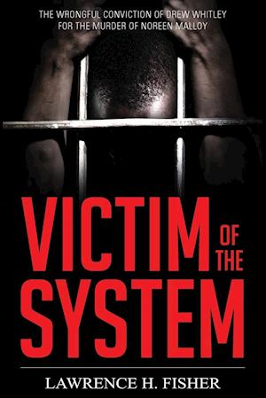 Victim of the System