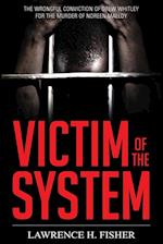 Victim of the System