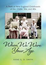 When We Were Your Age