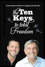 10 KEYS TO TOTAL FREEDOM