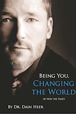 Being You, Changing the World