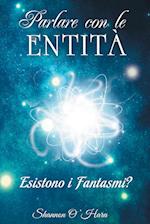 Parlare Con Le Entita - Talk to the Entities Italian