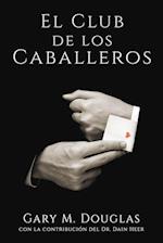 El Club de los Caballeros - The Gentlemen's Club Spanish