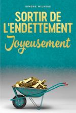 Sortir de l'Endettement Joyeusement - Getting Out of Debt French = Getting Out of Debt Joyfully