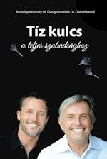 Tíz Kulcs a Teljes Szabadsághoz - The Ten Keys Hungarian