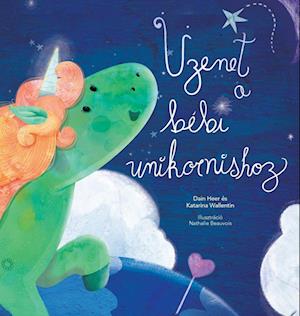 Üzenet a bébi unikornishoz - Baby Unicorn Hungarian