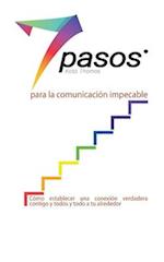 Los 7 pasos para la comunicación impecable (Spanish)