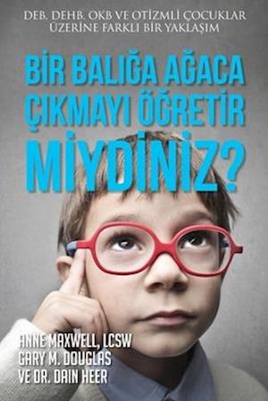 Bir Bal&#305;&#287;a A&#287;aca Ç&#305;kmay&#305; Ö&#287;retir miydiniz? (Turkish)