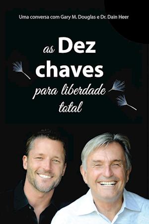 As Dez Chaves Para Liberdade Total (Portuguese)