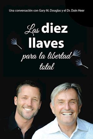 Las diez llaves  para  la libertad total (Spanish)