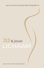 Jij en Jouw Lichaam (Dutch)