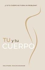 TU Y TU CUERPO (Spanish)