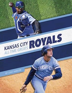 Kansas City Royals All-Time Greats