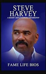 Steve Harvey: A Short Unauthorized Biography 