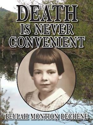 Death Is Never Convenient