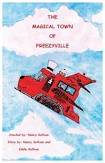 The Magical Town Of Freezyville