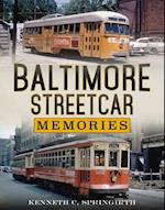 Baltimore Streetcar Memories