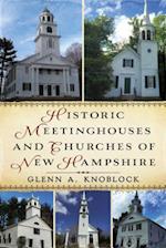 Historic Meetinghouses and Churches of New Hampshire