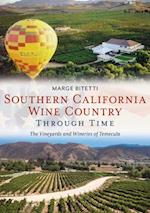 Southern California Wine Country Through Time