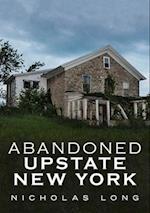 Abandoned Upstate New York