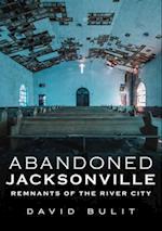 Abandoned Jacksonville