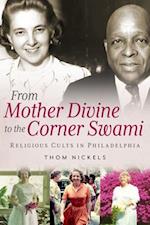 From Mother Divine to the Corner Swami
