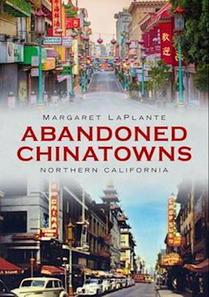 Abandoned Chinatowns