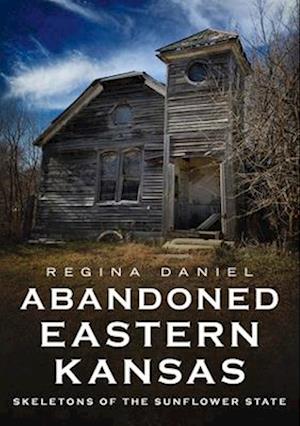 Abandoned Eastern Kansas