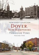 Dover, New Hampshire Through Time, Volume Two