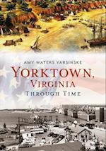 Yorktown Through Time