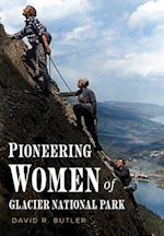 Pioneering Women of Glacier National Park