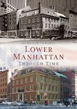 Lower Manhattan Through Time
