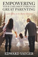 Empowering Children Through Great Parenting