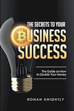 The Secrets to Your Business' Success