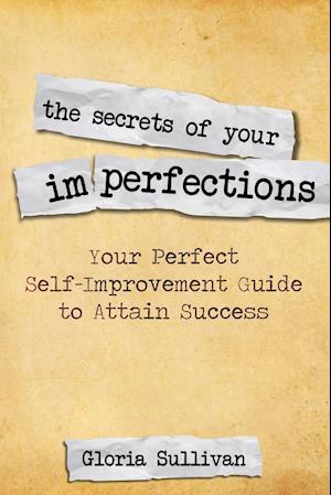 The Secrets of Your Imperfections