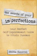 The Secrets of Your Imperfections