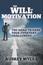 The Will of Motivation