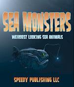 Sea Monsters (Weirdest Looking Sea Animals)