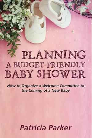 Planning a Budget-Friendly Baby Shower