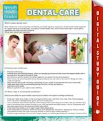 Dental Care (Speedy Study Guide)