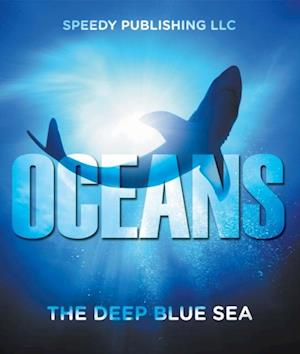 Oceans - The Deep Blue Sea