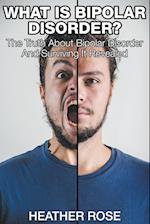 What Is Bipolar Disorder